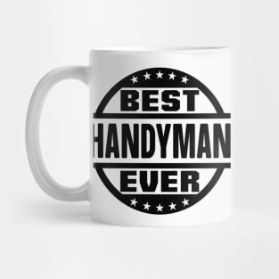 Best Handyman Ever Mug